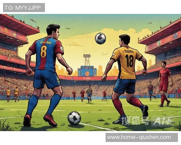 巴塞罗那迎战吉普斯夸期待精彩对决与精彩进球的夜晚